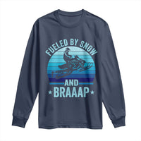 Funny Snowmobile Long Sleeve Shirt Fueled By Snow And Braaap Winter Sports - Wonder Print Shop