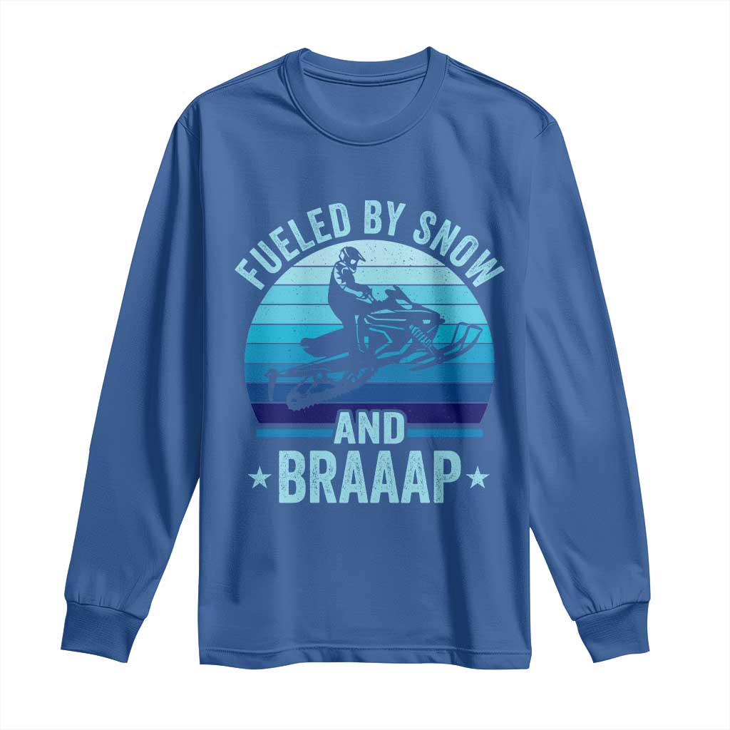Funny Snowmobile Long Sleeve Shirt Fueled By Snow And Braaap Winter Sports - Wonder Print Shop