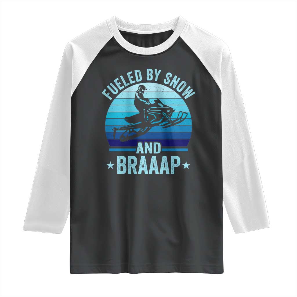 Funny Snowmobile Raglan Shirt Fueled By Snow And Braaap Winter Sports - Wonder Print Shop