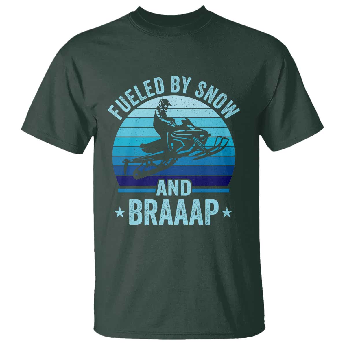Funny Snowmobile T Shirt Fueled By Snow And Braaap Winter Sports - Wonder Print Shop