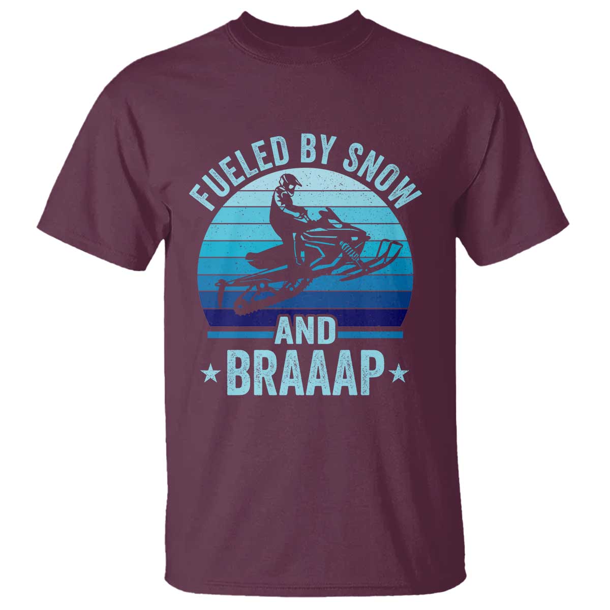 Funny Snowmobile T Shirt Fueled By Snow And Braaap Winter Sports - Wonder Print Shop