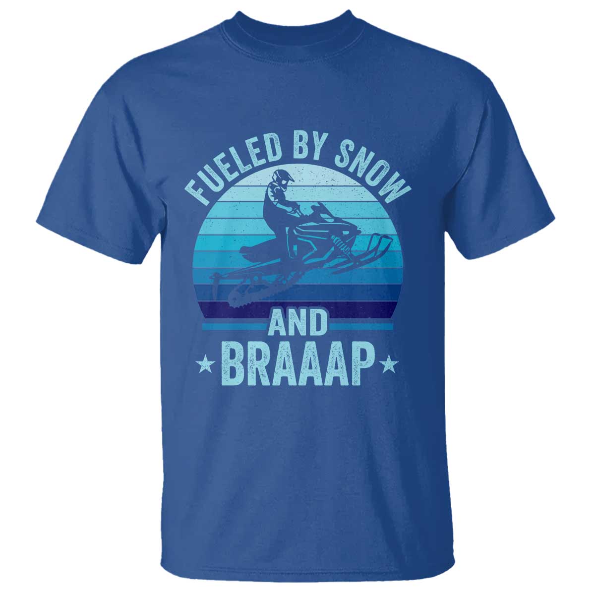 Funny Snowmobile T Shirt Fueled By Snow And Braaap Winter Sports - Wonder Print Shop