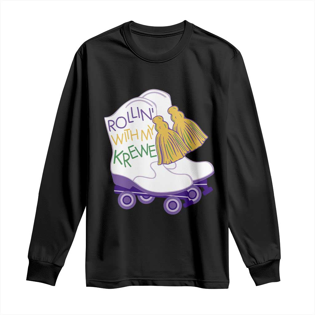 Funny Mardi Gras Long Sleeve Shirt Rollin' With My Krewe Marching Boots Carnival Party