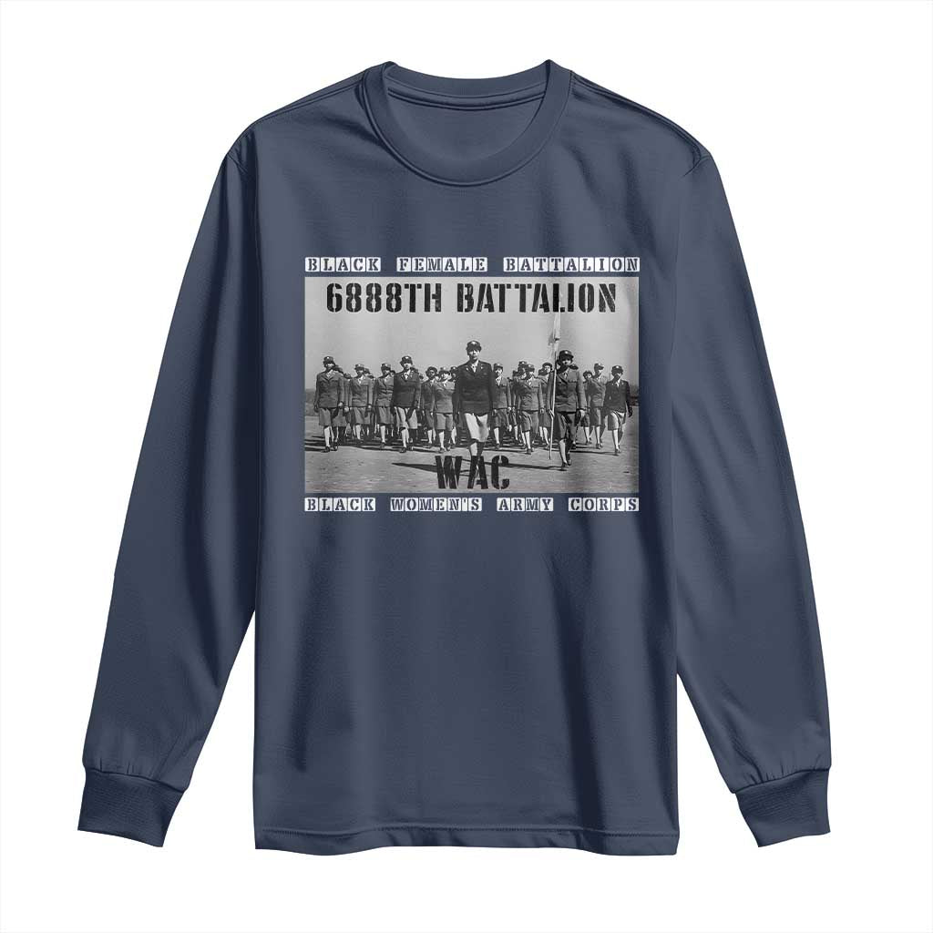 6888th Battalion Long Sleeve Shirt Black Female Battalion WAC Women's Army Corps Black History Month