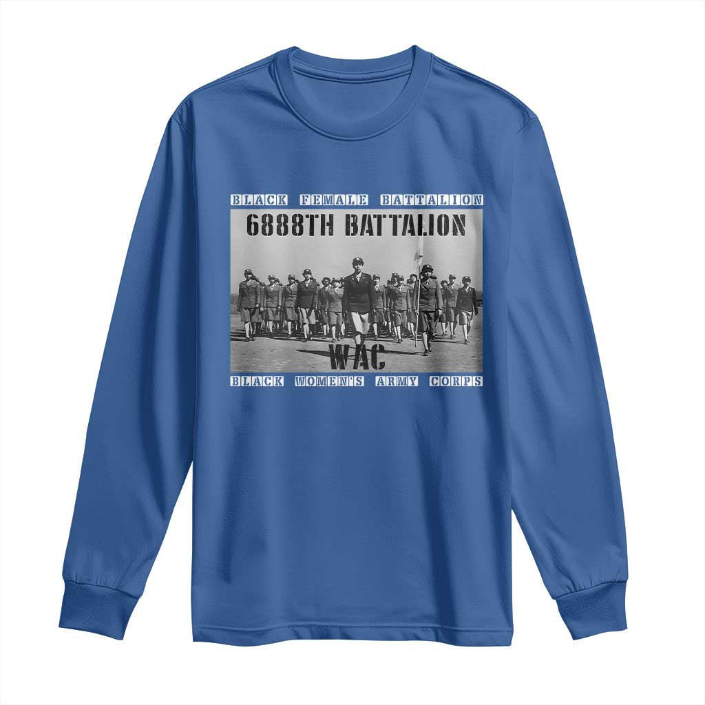 6888th Battalion Long Sleeve Shirt Black Female Battalion WAC Women's Army Corps Black History Month