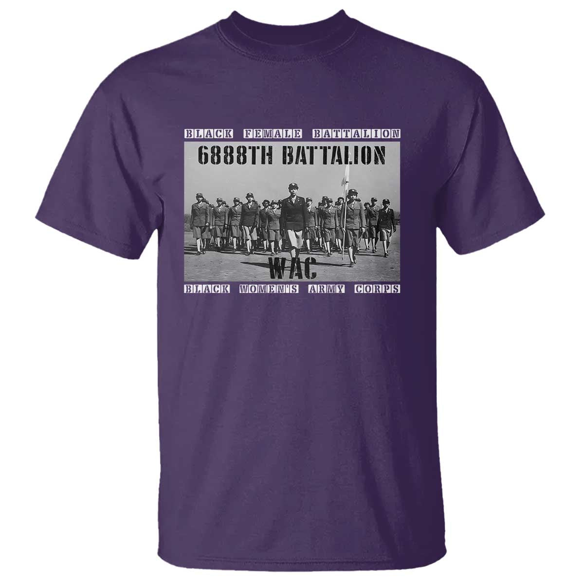 6888th Battalion T Shirt Black Female Battalion WAC Women's Army Corps Black History Month