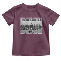 6888th Battalion Toddler T Shirt Black Female Battalion WAC Women's Army Corps Black History Month