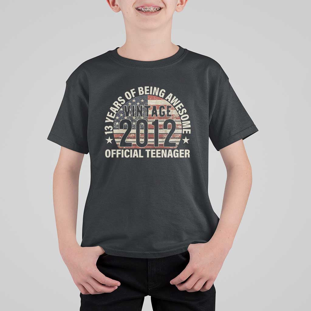 13th Birthday T Shirt For Kid Vintage 2012 Official Teenager 13 Years Of Being Awesome American Flag