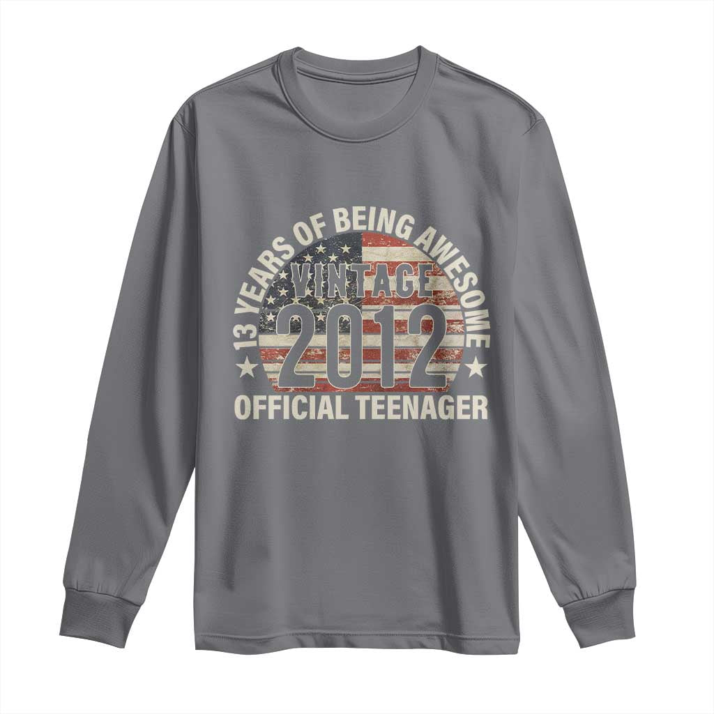 13th Birthday Long Sleeve Shirt Vintage 2012 Official Teenager 13 Years Of Being Awesome American Flag