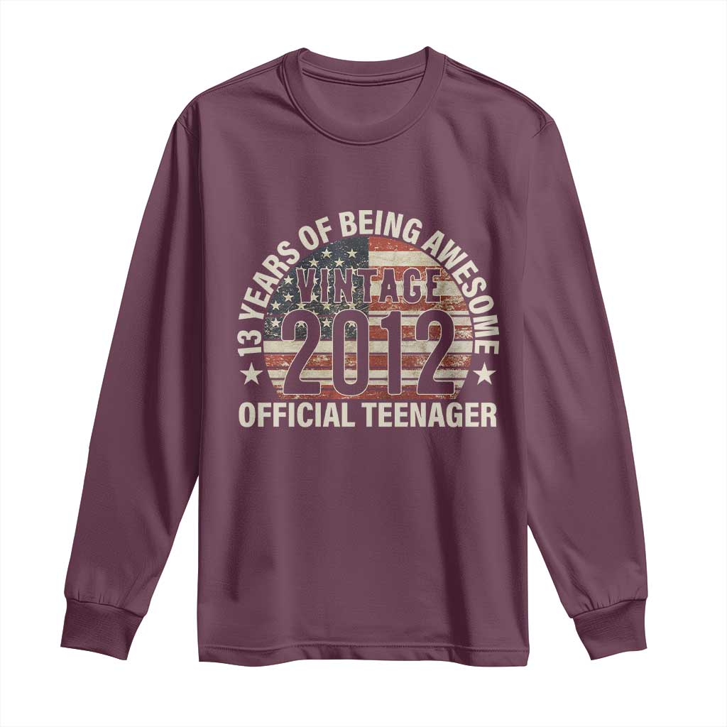 13th Birthday Long Sleeve Shirt Vintage 2012 Official Teenager 13 Years Of Being Awesome American Flag