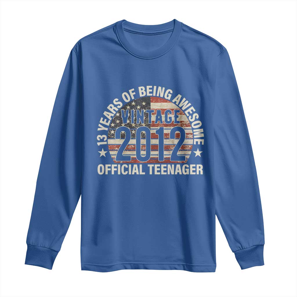 13th Birthday Long Sleeve Shirt Vintage 2012 Official Teenager 13 Years Of Being Awesome American Flag