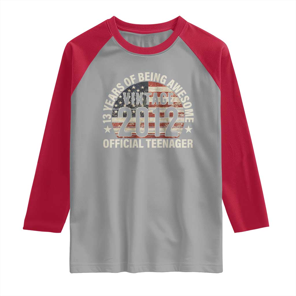 13th Birthday Raglan Shirt Vintage 2012 Official Teenager 13 Years Of Being Awesome American Flag