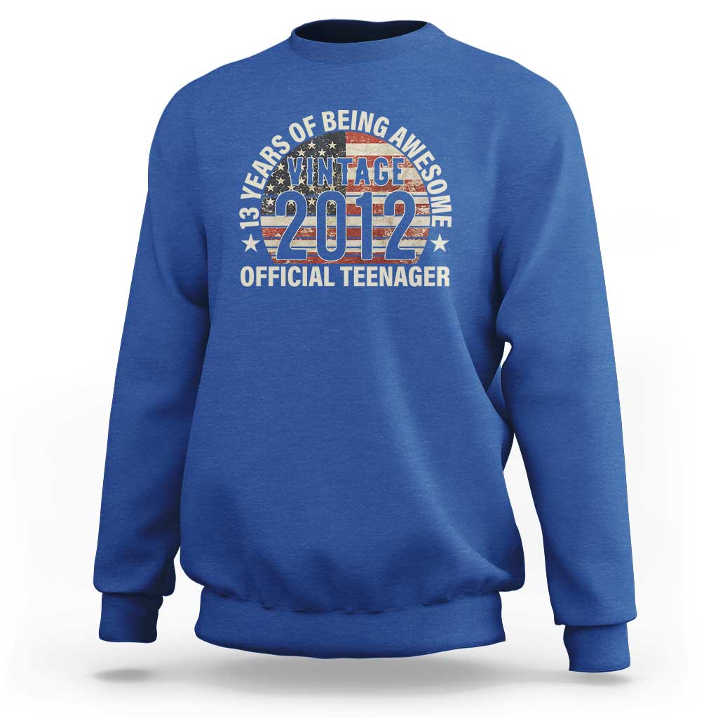 13th Birthday Sweatshirt Vintage 2012 Official Teenager 13 Years Of Being Awesome American Flag