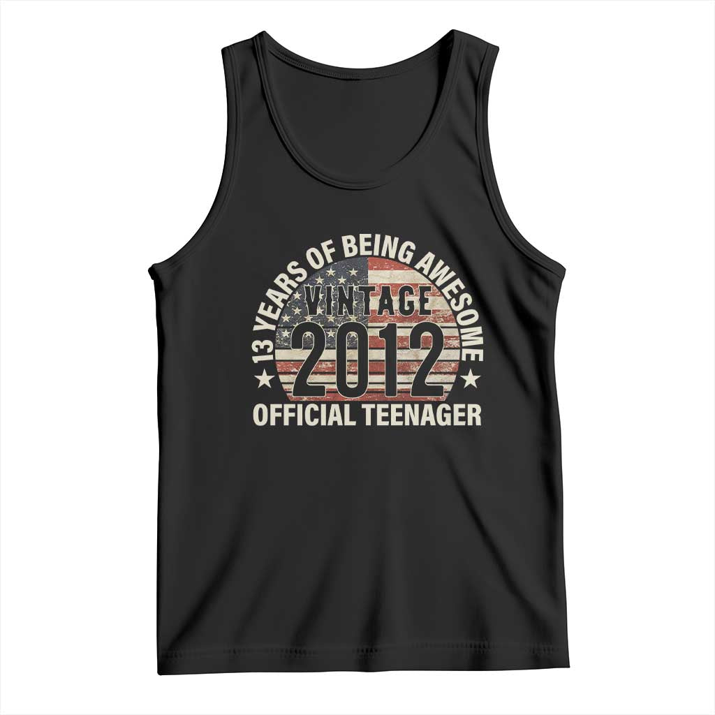 13th Birthday Tank Top Vintage 2012 Official Teenager 13 Years Of Being Awesome American Flag