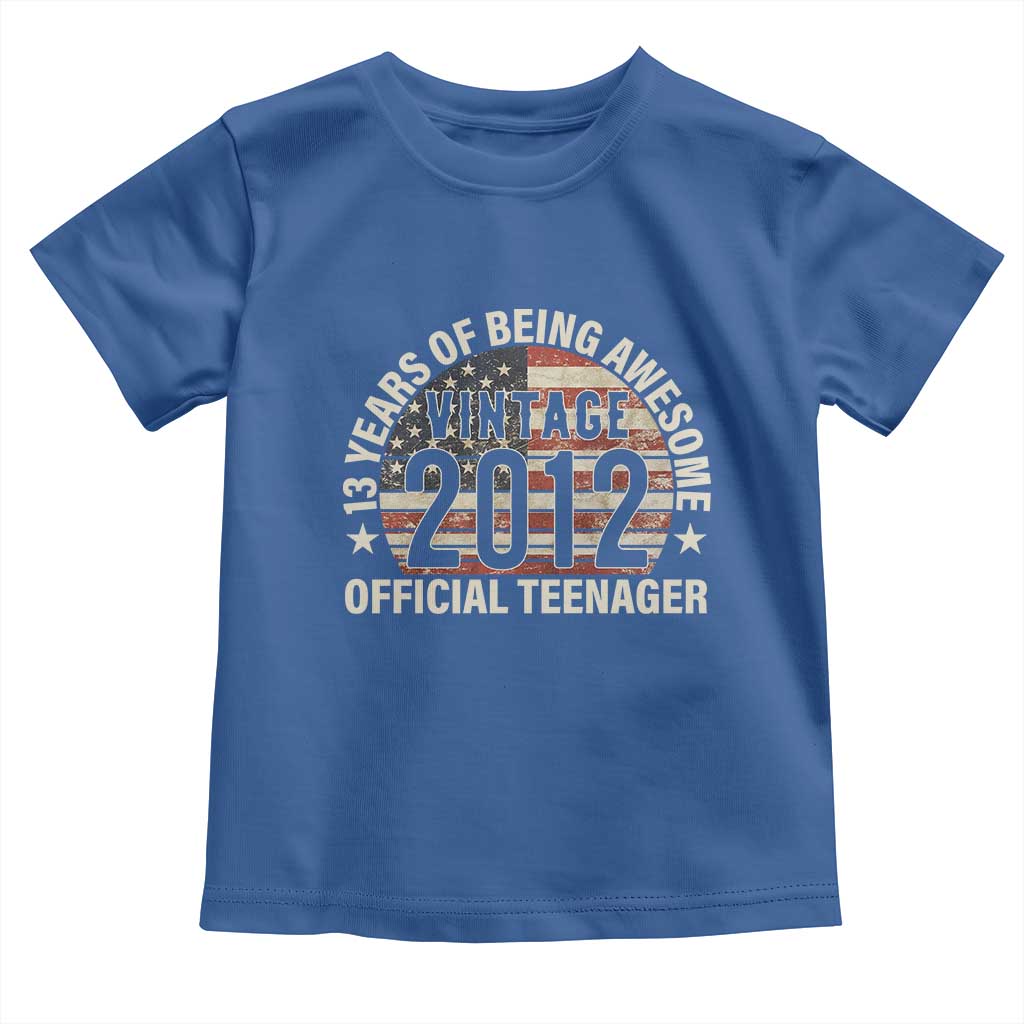 13th Birthday Toddler T Shirt Vintage 2012 Official Teenager 13 Years Of Being Awesome American Flag