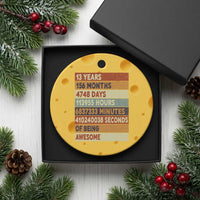 Funny 13th Birthday Ceramic Ornament 13 Years 156 Months 4748 Days Vintage Retro - Wonder Print Shop