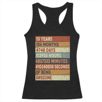 Funny 13th Birthday Racerback Tank Top 13 Years 156 Months 4748 Days Vintage Retro