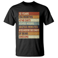 Funny 13th Birthday T Shirt 13 Years 156 Months 4748 Days Vintage Retro