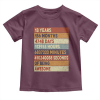 Funny 13th Birthday Toddler T Shirt 13 Years 156 Months 4748 Days Vintage Retro