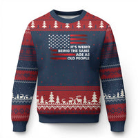 Funny It's Weird Being The Same Age As Old People Ugly Christmas Sweater Vintage American Flag - Wonder Print Shop