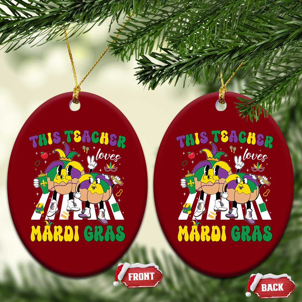 Funny This Teacher Loves Mardi Gras Ceramic Ornament King Cake Jester Hat