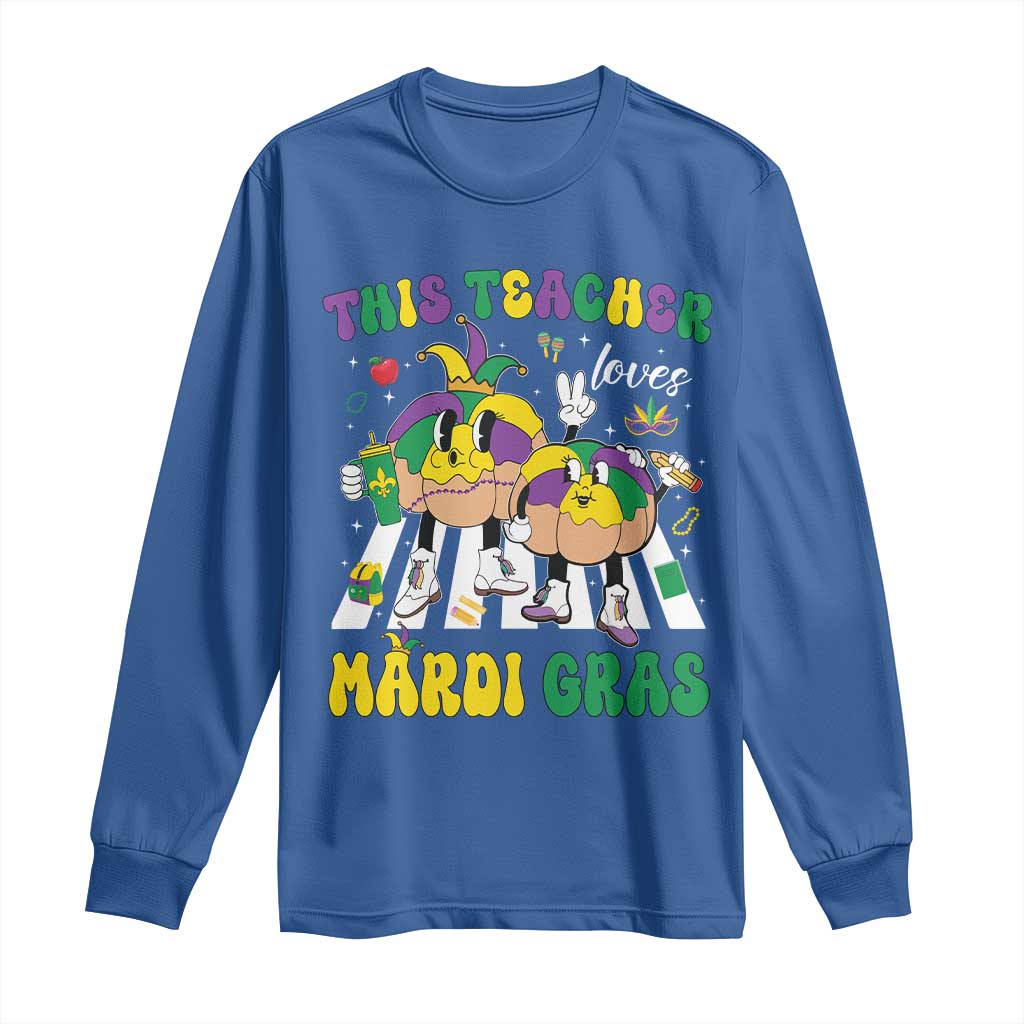 Funny This Teacher Loves Mardi Gras Long Sleeve Shirt King Cake Jester Hat