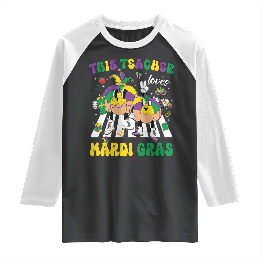 Funny This Teacher Loves Mardi Gras Raglan Shirt King Cake Jester Hat