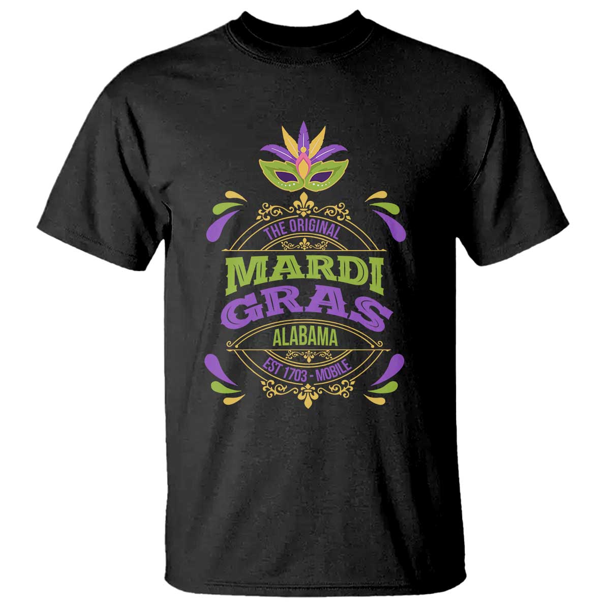 Funny The Original Mardi Gras Mobile Alabama Est 1703 T Shirt