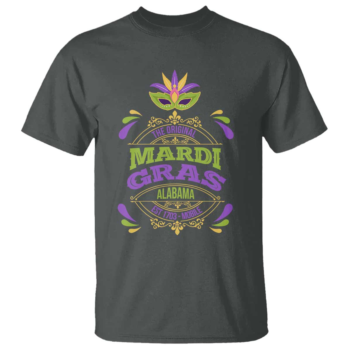 Funny The Original Mardi Gras Mobile Alabama Est 1703 T Shirt