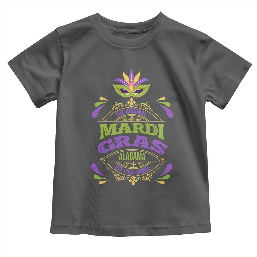 Funny The Original Mardi Gras Mobile Alabama Est 1703 Toddler T Shirt