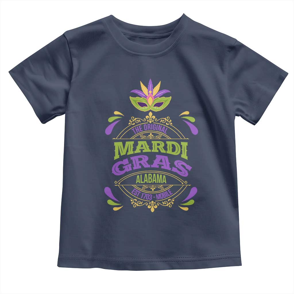 Funny The Original Mardi Gras Mobile Alabama Est 1703 Toddler T Shirt