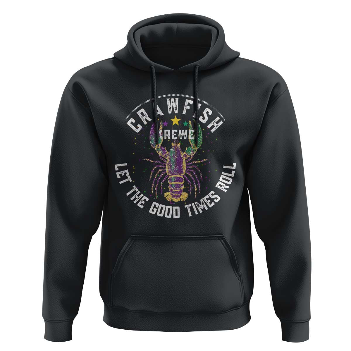 Crawfish Krewe Let The Good Times Roll Hoodie Funny Mardi Gras - Wonder Print Shop
