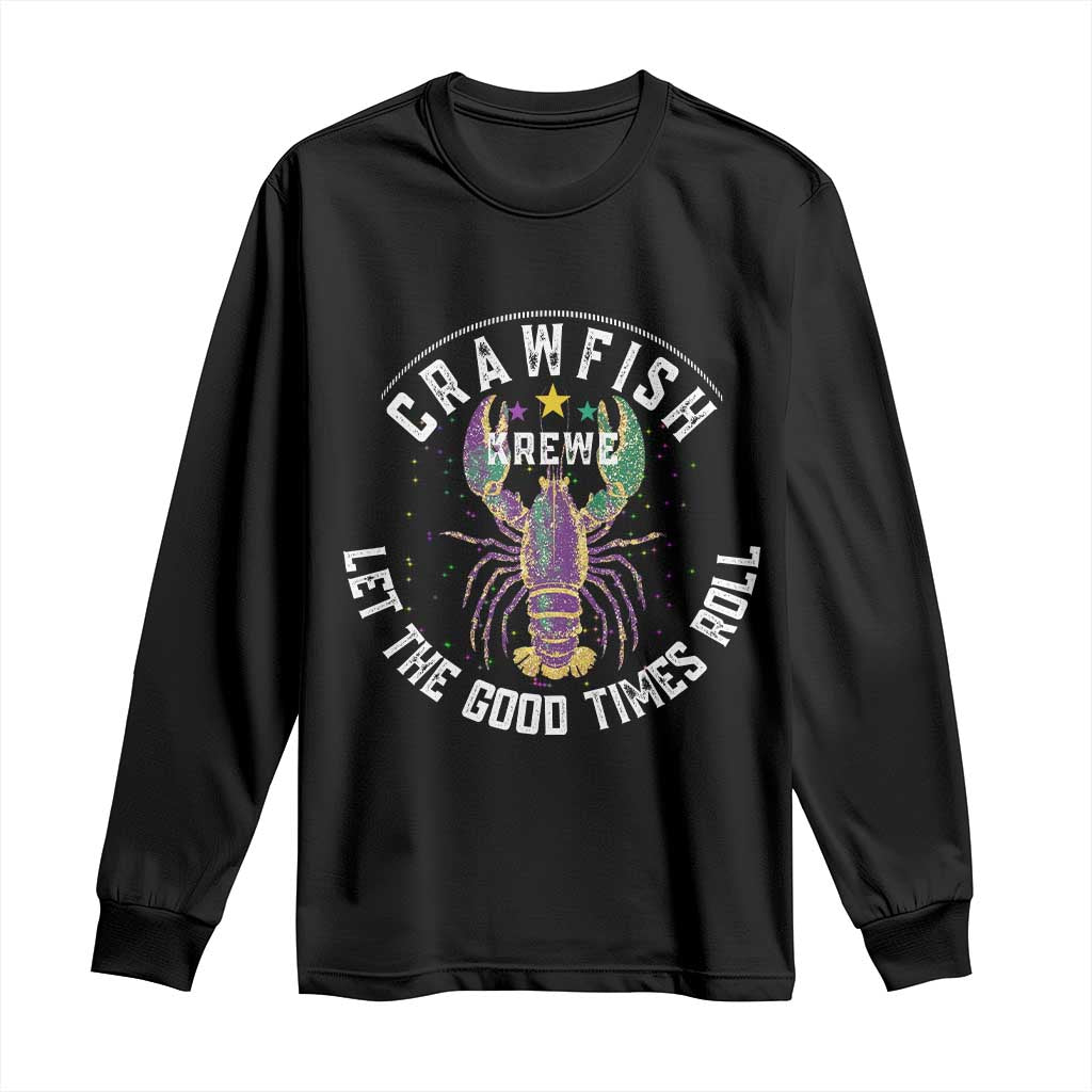 Crawfish Krewe Let The Good Times Roll Long Sleeve Shirt Funny Mardi Gras - Wonder Print Shop