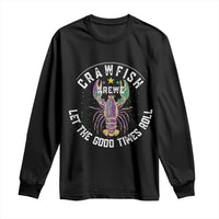 Crawfish Krewe Let The Good Times Roll Long Sleeve Shirt Funny Mardi Gras - Wonder Print Shop