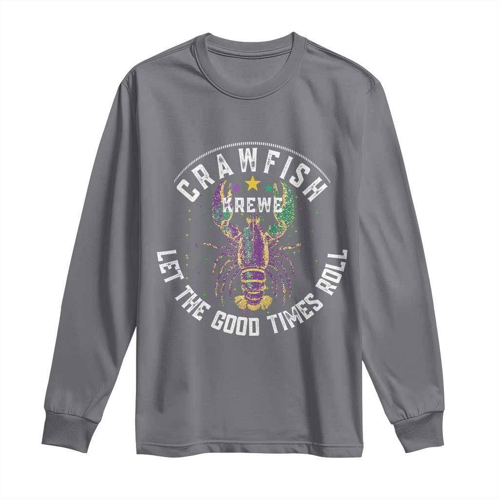 Crawfish Krewe Let The Good Times Roll Long Sleeve Shirt Funny Mardi Gras - Wonder Print Shop