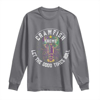Crawfish Krewe Let The Good Times Roll Long Sleeve Shirt Funny Mardi Gras - Wonder Print Shop