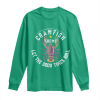 Crawfish Krewe Let The Good Times Roll Long Sleeve Shirt Funny Mardi Gras - Wonder Print Shop