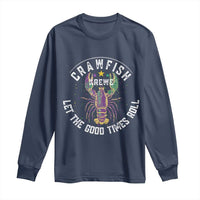 Crawfish Krewe Let The Good Times Roll Long Sleeve Shirt Funny Mardi Gras - Wonder Print Shop