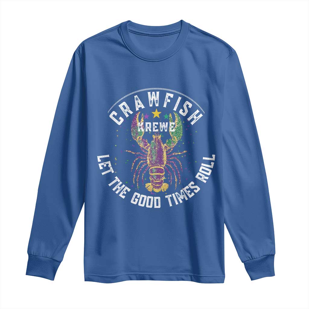 Crawfish Krewe Let The Good Times Roll Long Sleeve Shirt Funny Mardi Gras - Wonder Print Shop