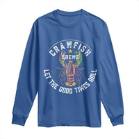 Crawfish Krewe Let The Good Times Roll Long Sleeve Shirt Funny Mardi Gras - Wonder Print Shop