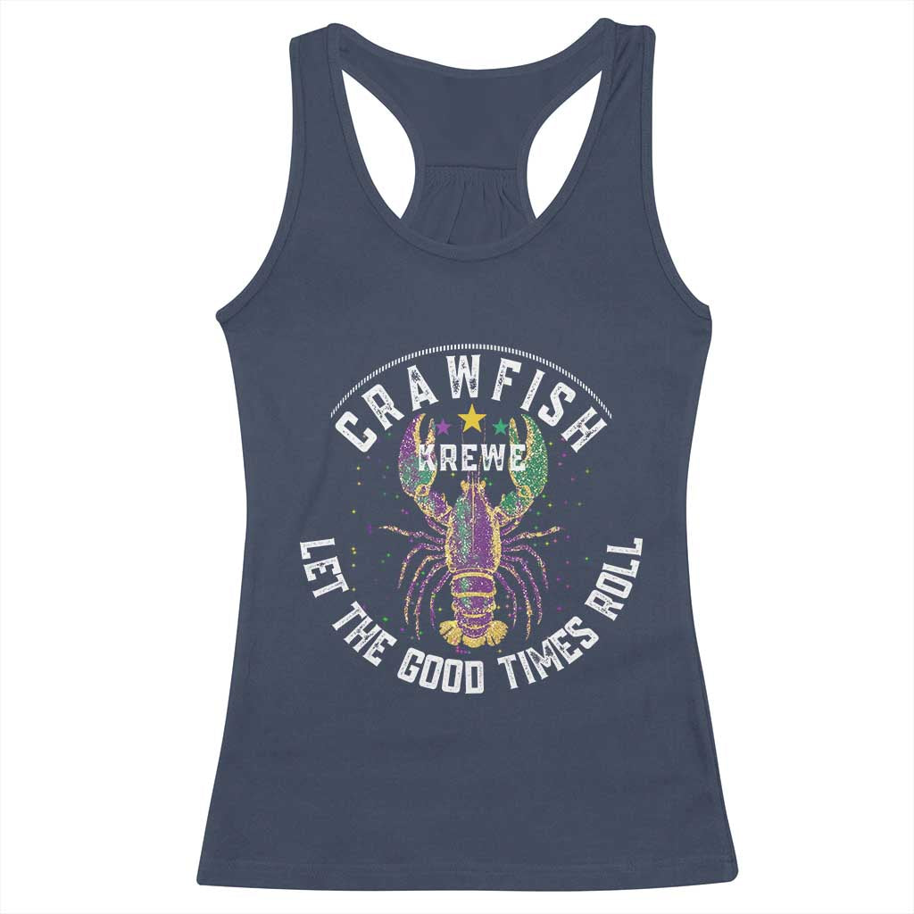 Crawfish Krewe Let The Good Times Roll Racerback Tank Top Funny Mardi Gras - Wonder Print Shop