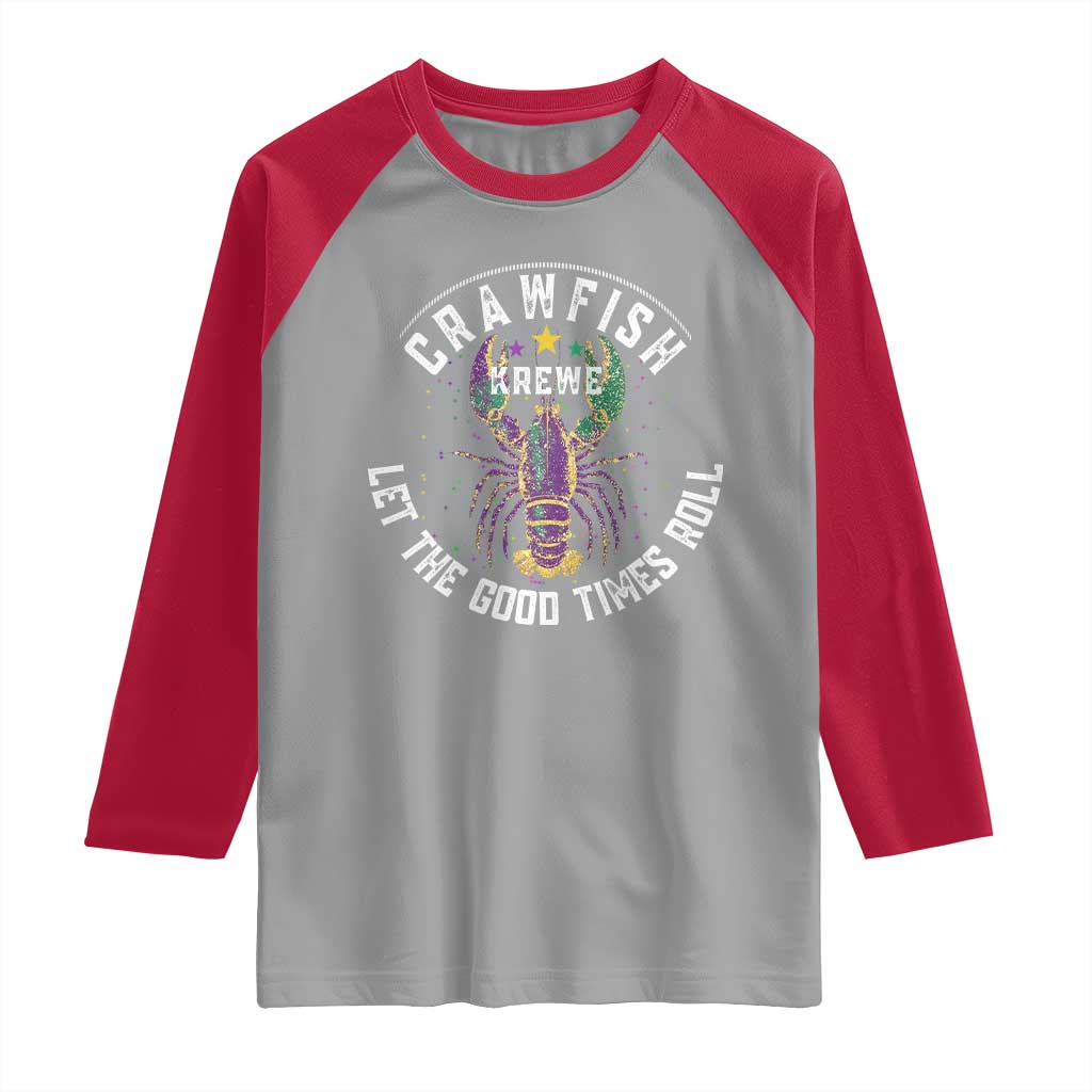 Crawfish Krewe Let The Good Times Roll Raglan Shirt Funny Mardi Gras - Wonder Print Shop