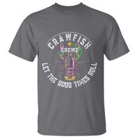 Crawfish Krewe Let The Good Times Roll T Shirt Funny Mardi Gras - Wonder Print Shop