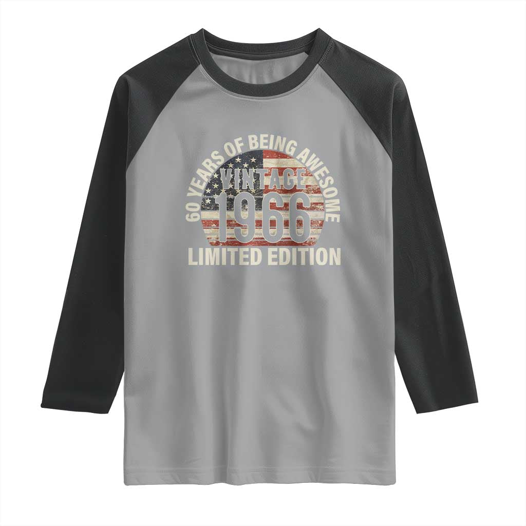 60th Birthday Raglan Shirt Vintage 1966 Limited Edition 60 Years Of Being Awesome American Flag - Wonder Print Shop