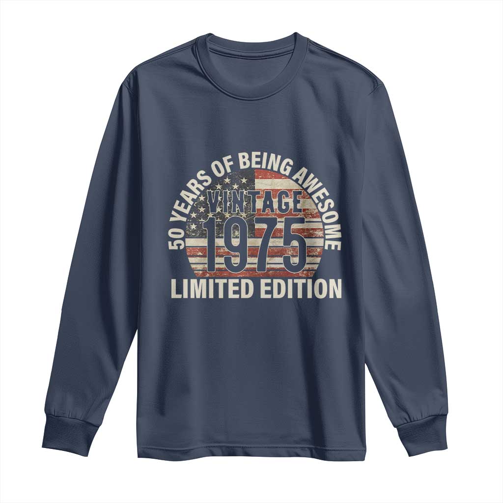 50th Birthday Long Sleeve Shirt Vintage 1975 Limited Edition 50 Years Of Being Awesome American Flag - Wonder Print Shop