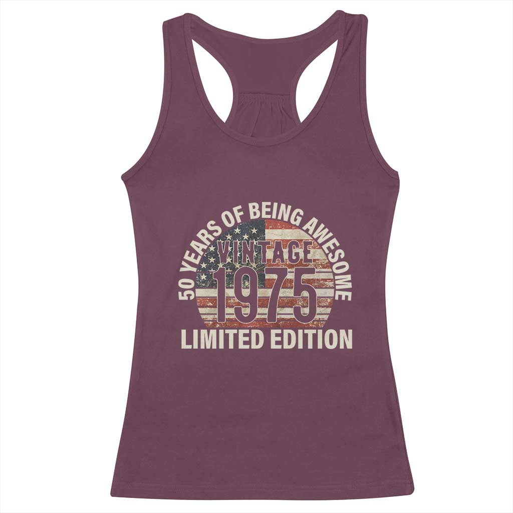 50th Birthday Racerback Tank Top Vintage 1975 Limited Edition 50 Years Of Being Awesome American Flag - Wonder Print Shop