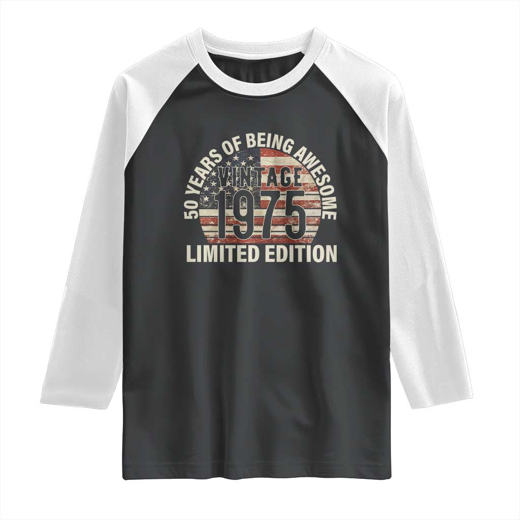 50th Birthday Raglan Shirt Vintage 1975 Limited Edition 50 Years Of Being Awesome American Flag - Wonder Print Shop