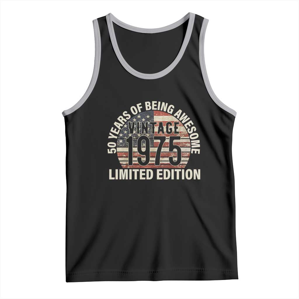 50th Birthday Tank Top Vintage 1975 Limited Edition 50 Years Of Being Awesome American Flag - Wonder Print Shop