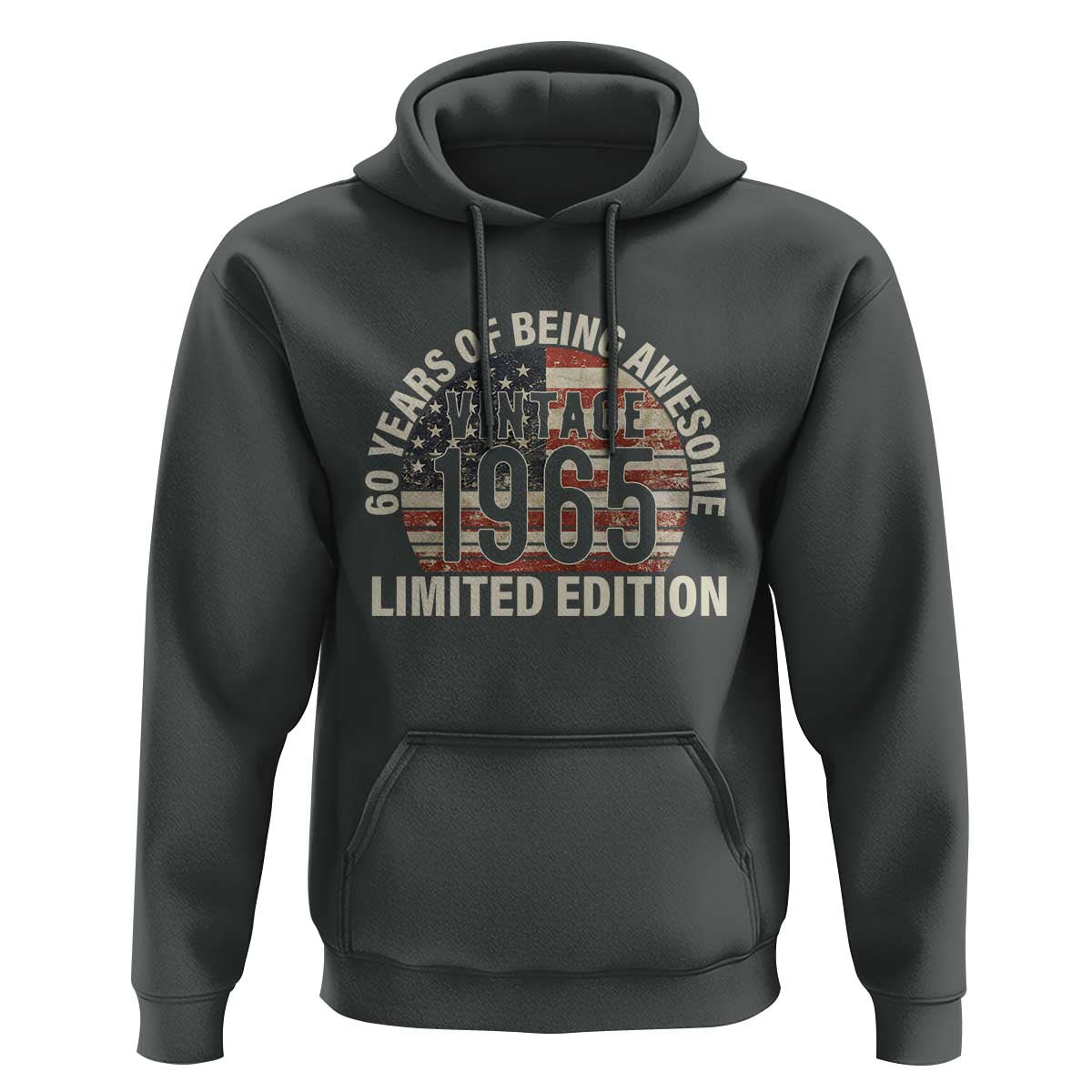 60th Birthday Hoodie Vintage 1965 Limited Edition 60 Years Of Being Awesome American Flag - Wonder Print Shop