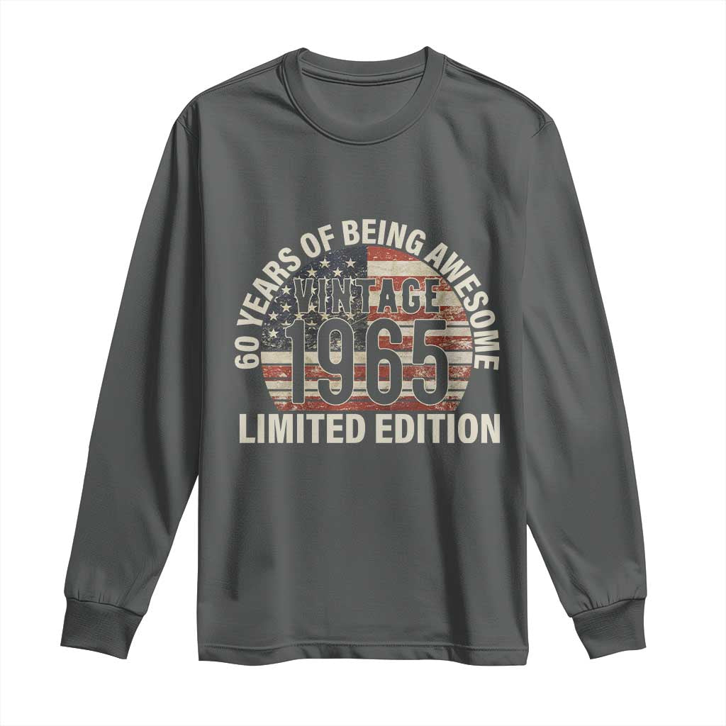 60th Birthday Long Sleeve Shirt Vintage 1965 Limited Edition 60 Years Of Being Awesome American Flag - Wonder Print Shop